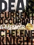 Dear Current Occupant: A Memoir (Essais Series)