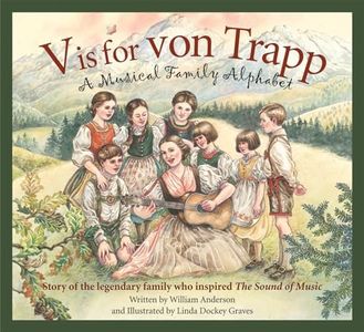 V is for Von Trapp: A Musical Family Alphabet