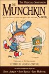 The Munchkin Book: The Official Companion - Read the Essays * (Ab)use the Rules * Win the Game