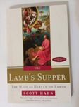 The Lamb's Supper: The Mass as Heaven on Earth