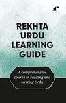 Rekhta Urdu Learning Guide (English Edition) | Mastering Urdu | Your Roadmap to Learning Urdu | Urdu Made Easy | From Basics to Fluency: Your Urdu Learning Journey.