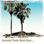 Swimming Pool, Movie Stars…