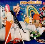 NO DOUBT - RETURN OF SATURN