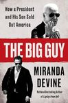 The Big Guy: How a President and Hi