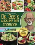 Dr. Sebi'S Alkaline Diet Cookbook: