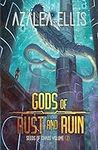 Gods of Rust and Ruin (Seeds of Cha