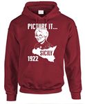 The Goozler Picture IT - Sicily 1922 Golden Girls Funny - Mens Pullover Hoodie, Maroon, 3XL