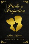 Pride and Prejudice: Deluxe Edition (Illustrated) - Golden Classics