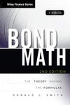 Bond Math, + Website: The Theory Behind the Formulas