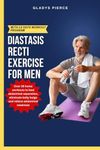 Diastasis Recti exercises for men: 