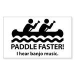 CafePress Paddle Faster I Hear Banjo Music. Sticker (Rectang Rectangle Bumper Sticker Car Decal