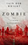 Zombie: a gruesome horror novel (The Cursed Manuscripts)