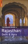 The Rough Guide to Rajasthan, Delhi & Agra 1 (Rough Guide Travel Guides)