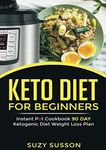 Keto Diet for Beginners: Instant Po