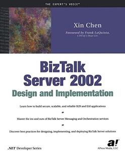 BizTalk Server 2002 Design and Implementation