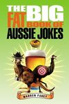 The Big Fat Book of Aussie Jokes