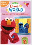 Sesame Street: Elmo's World: All Around The Neighborhood