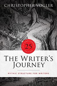 The Writer's Journey: Mythic Structure for Writers, 25th Anniversary edition