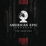 MUSIC FROM THE AMERICAN EPIC SESSIO