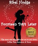 Fourteen Days Later: A fun laugh out loud romantic comedy (Helen Grey Book 1)