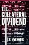 The Collateral Dividend: A financia
