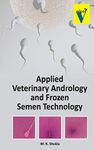 Applied Veterinary Andrology and Frozen Semen Technology