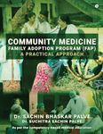 Community Medicine - Family Adoption Program (FAP) : A Practical Approach