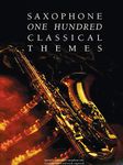 100 Classical Themes for Saxophone: 100 ThèMes Classiques célèBres Transcrits (Et Simplifiés) Pour Saxophone Seule