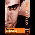 SmartPass Plus Audio Education Study Guide to Romeo and Juliet (Unabridged, Dramatised, Commentary Options)