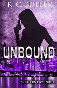 Unbound: an Ellison Frost Mystery (Ellison Frost - Bound Book 1)