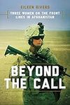 Beyond the Call: Three Women on the