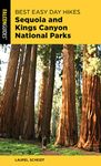 Best Easy Day Hikes Sequoia and Kings Canyon National Parks (Best Easy Day Hikes Series)