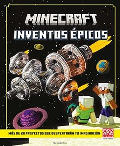 Minecraft oficial: Inventos épicos. Libro oficial del videojuego más vendido de todos los tiempos (HarperKids)