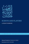 Scents and Flavors: A Syrian Cookbook