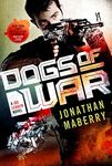 Dogs of War: A Joe Ledger Novel