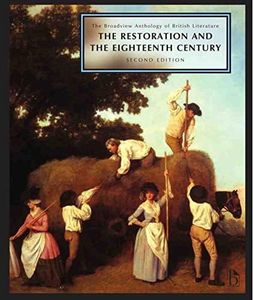 The Broadview Anthology of British Literature, Volume 3: The Restoration and the Eighteenth Century