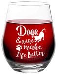 Dogs & Wine Make Life Better - Funny Wine Glass for Dog Lovers - Birthday Novelty - 15 oz Stemless Wine Glass