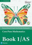 Pearson Edexcel AS and A level Further Mathematics Core Pure Mathematics Book 1/AS Textbook + e-book (A level Maths and Further Maths 2017)