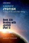 Healing with Jyotish [Part 1]: A Journey into the World of Vedic Astrology