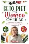Keto Diet For Women Over 60: Harnes