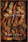 The Craft of Ritual Studies (Oxford Ritual Studies)