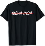 No Behavior T-Shirt