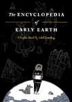 The Encyclopedia of Early Earth: a graphic novel