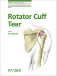 Rotator Cuff Tear (Medicine and Sport Science Book 57)