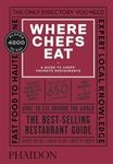 Where Chefs Eat: A Guide to Chefs' 