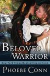 Beloved Warrior (Author's Cut Edition): A Historical Western Romance