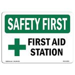 OSHA Safety First Sign - First Aid Station | Rigid Plastic Sign | Protect Your Business, Construction Site, Warehouse & Shop Area | Made in The USA