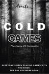 Cold Games : The Game Of Confusion