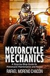 Motorcycle mechanics: A Step-by-Ste