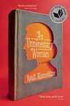An Unnecessary Woman: Written by Rabih Alameddine, 2015 Edition, Publisher: Grove Press / Atlantic Monthly Pres [Paperback]